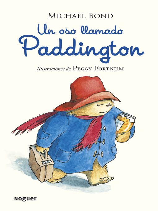 Title details for Un oso llamado Paddington by Michael Bond - Wait list